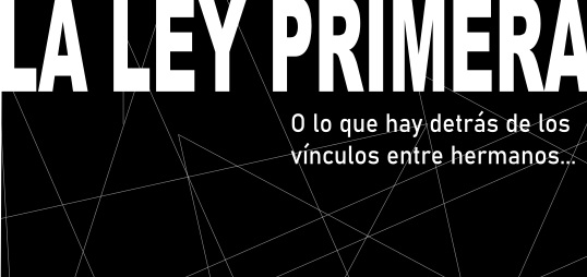 La ley primera, espectáculo virtual de radioteatro