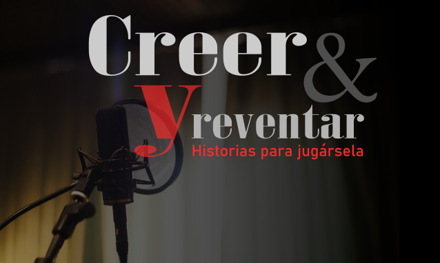 Creer y reventar, espectáculo virtual de radioteatro